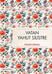 Vatan Yahut Silistre - Türk Klasikleri 4