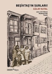 Beşiktaş'ın Surları! 1960 - 70'li Yılların Beşiktaşı'nda Yaşam