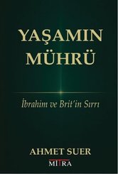 Yaşamın Mührü - İbrahim ve Brit'in Sırrı