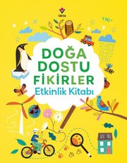 Doğa Dostu Fikirler - Etkinlik Kitabı