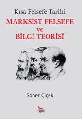 Kısa Felsefe Tarihi: Marksist Felsefe ve Bilgi Teorisi