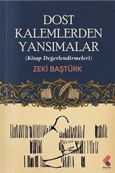 Dost Kalemlerden Yansımalar - Kitap Değerlendirmeleri