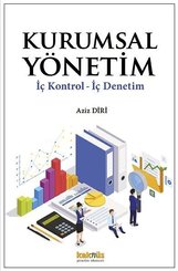 Kurumsal Yönetim: İç Kontrol İç Denetim