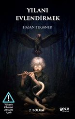 Yılanı Evlendirmek 2. Bölüm