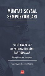 Mümtaz Soysal Sempozyumları - Yeni Anayasa Dayatması Üzerine Tartışmalar