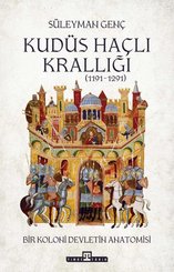 Kudüs Haçlı Krallığı (1191 - 1291)