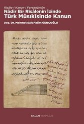 Risale-i Kanun-i Ferahnümun: Nadir Bir Risalenin İzinde Türk Musıkisinde Kanun