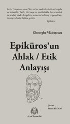 Epiküros'un Ahlak - Etik Anlayışı