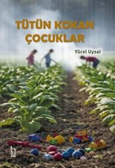 Tütün Kokan Çocuklar
