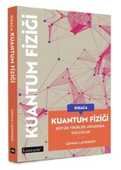 Kısaca Kuantum Fiziği - Büyük Fikirler Arasında Yolculuk