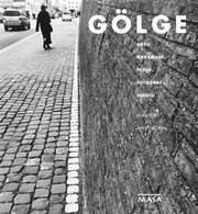 Gölge - Arzu Karamani Pekin Fotoğraf Sergisi