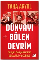 Dünyayı Bölen Devrim - Sovyet Sosyalizminin Yükseliş ve Çöküşü