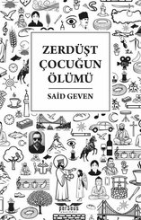 Zerdüşt Çocuğun Ölümü