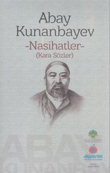 Abay Kunanbayev - Nasihatler (Kara Sözler)