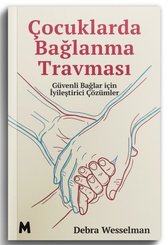 Çocuklarda Bağlanma Travması