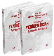 Türkiyenin Yeniden İnşası: Alternatif Politikalar Seti - Prof. Dr. Ömer Faruk Çolak Anısına - 2 Kitap Takım