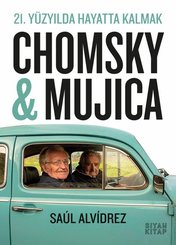 21. Yüzyılda Hayatta Kalmak Chomsky & Mujica