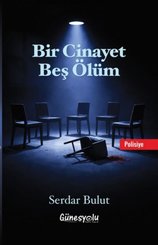 Bir Cinayet Beş Ölüm
