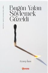 Bugün Yalan Söylemek Güzeldi