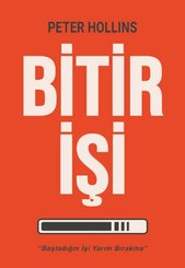 Bitir İşi - Başladığın İşi Yarım Bırakma