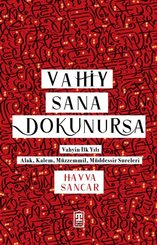 Vahiy Sana Dokunursa