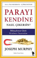 Parayı Kendine Nasıl Çekersin?