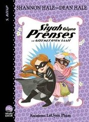 Siyah Giyen Prenses ve Gizemli Oyun Saati - 5. Kitap