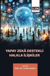 Yapay Zeka Destekli Halkla İlişkiler