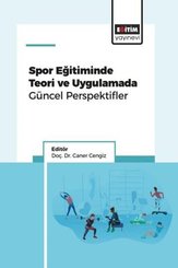 Spor Eğitiminde Teori ve Uygulamada Güncel Perspektifler