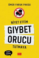 Niyet Ettim Gıybet Orucu Tutmaya