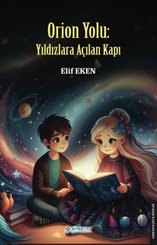 Orion Yolu: Yıldızlara Açılan Kapı