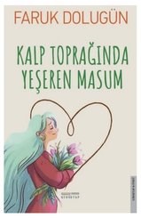 Kalp Toprağında Yeşeren Masum