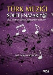 Türk Müziği Solfej - Nazariyat  (Şed ve Mürekkep Makamlardan Seçmeler)