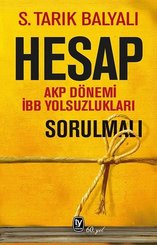 Hesap: AKP Dönemi İBB Yolsuzlukları Sorulmalı