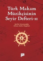 Türk Makam Müzikçisinin Seyir Defteri 2