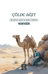 Çölde Ağıt: Ebu Zueyb El-Huzeli ve Kaside-i Ayniyyesi