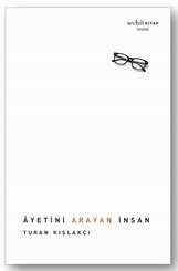 Ayetini Arayan İnsan