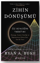 Zihin Dönüşümü - Öz Benliğin Yaratımı
