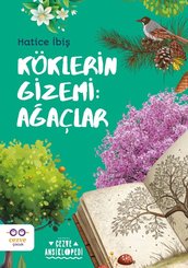 Köklerin Gizemi: Ağaçlar