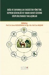 Doğa ve Dayanıklılık Ekosistem Yönetim Deprem Güvenliği ve Yaban Hayatı Üzerine Disiplinlerarası Ya