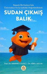 Sudan Çıkmış Balık - Başarılı Bir Kariyer İçin Üniversiteyi En İyi Şekilde Değerlendirmek