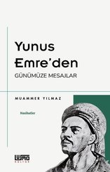 Yunus Emre'den Günümüze Mesajlar
