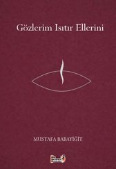 Gözlerim Isıtır Ellerini
