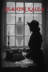 Zemheri Kalem-Bir Yüreğin Kışı