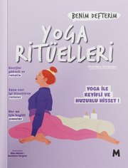 Yoga Ritüelleri: Benim Defterim