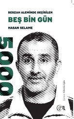 Berzah Aleminde Geçirilen Beş Bin Gün