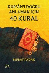 Kur'an'ı Doğru Anlamak İçin 40 Kural