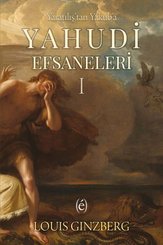Yaratılıştan Yakub'a Yahudi Efsaneleri 1