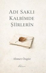 Adı Saklı Kalbimde Şiirlerin