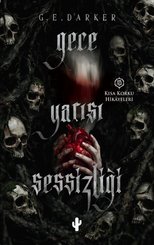 Gece Yarısı Sessizliği - Kısa Korku Hikayeleri